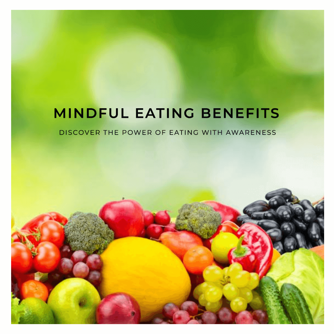 Mindful Eating Benefits